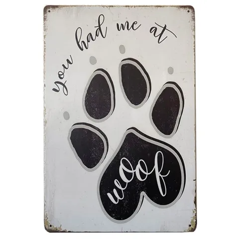 Metalskilt | You had me at WOOF